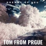 cover: Tom From Prague - Dreams Of You