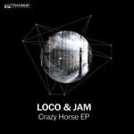 cover: Loco & Jam - Crazy Horse EP