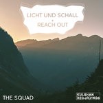 cover: The Squad (de) - Licht Und Schall + Reach Out