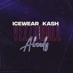 cover: Icewear Vezzo|Kash Doll - Already