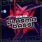 cover: D3lta - Plasma Bass