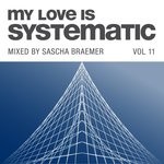 cover: Sascha Braemer|Various - My Love Is Systematic Vol 11 (unmixed tracks)