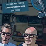 cover: Jark Prongo - Chocolate Puma Presents A Journey Through House