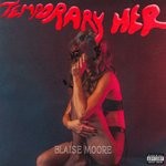 cover: Blaise Moore - Temporary Her (Explicit)