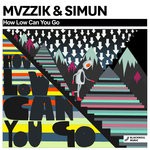 cover: Mvzzik & Simun - How Low Can You Go