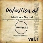 cover: Enoo Napa|Fnx|H@k|Moblack|Sejake - Definition Of MoBlack Sound Vol 1 (Afro-Inspired Beats, Deep And With A Little Dark Edge To It)