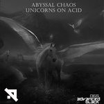 cover: Abyssal Chaos - Unicorns On Acid