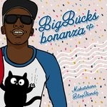 cover: Makatshana - Big Bucks Bonanza