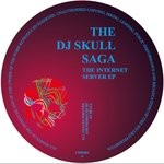 cover: Dj Skull - The Internet Server EP