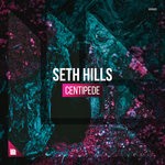 cover: Seth Hills - Centipede