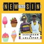 cover: New Italo Sin - Icecream & Lollipop