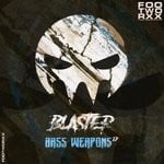 cover: Blaster - Bass Weapons