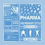 cover: Vhs Midnight Style - Cure For Pharma