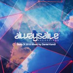 cover: Daniel Kandi|Various - Always Alive Recordings: Best Of 2018