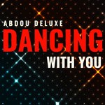 cover: Abdou Deluxe - Dancing With You