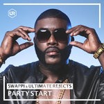 cover: SWAPPI|Ultimate Rejects - Party Start