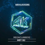 cover: Megaclubbers - Hey DJ