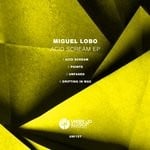 cover: Miguel Lobo - Acid Scream EP