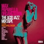 cover: Max Paparella Organization - The Acid Jazz Mixtape