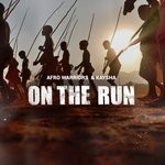 cover: Afro Warriors|Kaysha - On The Run