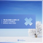 cover: Carol Lee|The Blizzard - Always A Stranger (Nitrous Oxide Remix)