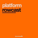 cover: Platform - Rowcast