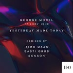 cover: George Morel|Lxdy Jxne - Yesterday Made Today