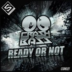 cover: Crash Bass - Ready Or Not