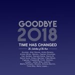 cover: Various - Goodbye 2018 - The Selection Of The Year