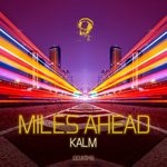 cover: Kalm - Miles Ahead EP