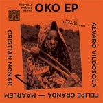 cover: Alvaro Vildosola|Cristian Monak|Felipe Granda|Maarlem - Oko EP