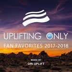 cover: Ori Uplift - Uplifting Only: Fan Favorites 2017-2018 (Mixed By Ori Uplift)