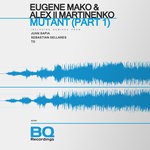 cover: Alex Ll Martinenko|Eugene Mako - Mutant Part 1