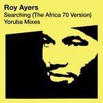 cover: Roy Ayers - Searching (The Africa 70 Version) - Yoruba Remixes