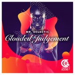 cover: Mr Eclectic - Clouded Judgement