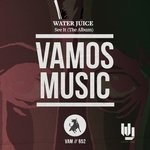 cover: Water Juice - See It (The Album)