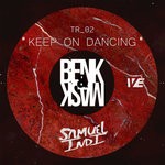 cover: Benk & Mask|Samuel Indi - Keep On Dancing