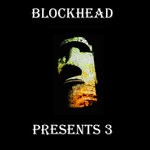 cover: Chocolate Dice|Hp Vince|Lebedev (ru)|Romain Pellegrin|Vertigini - Blockhead Presents 3