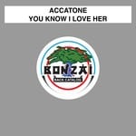 cover: Accatone - You Know I Love Her