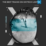 cover: Various - The Best Tracks On Oxytech Limited 2018