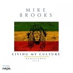 cover: Mike Brooks - Living My Culture (2018 Remaster)