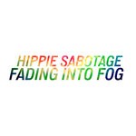 cover: Hippie Sabotage - Fading Into Fog