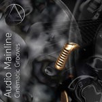 cover: Audio Mainline - Cinematic Grooves