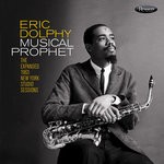 cover: Eric Dolphy - Musical Prophet: The Expanded 1963 N.Y. Studio Sessions