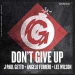 cover: Angelo Ferreri|J Paul Getto|Lee Wilson - Don't Give Up