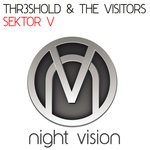 cover: The Visitors|Thr3shold - Sektor V