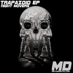 cover: Night Movers - Trapazoid