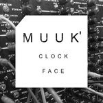 cover: Muuk' - Clock Face