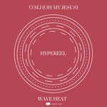 cover: Hypereel - OMJ Oh My Jesus