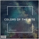 cover: Aphreme - Colors Of The Nite